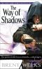 [Night Angel 01] • Books 1&2 of Night Angel Trilogy-The Way of Shadows & Shadow's Edge by Brent Weeks. Paperback Copies, Copyrighted 2008 (Volumes 1 & 2 of the Night Angel Trilogy.)